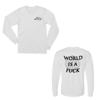 world is a fuck long sleeve t-shirt (w)