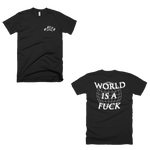 world is a fuck t-shirt (b)
